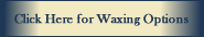 Waxing Button